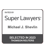 Rated By | Super Lawyers | Michael J. Shevlin | Selected in 2023 Thomson Reuters